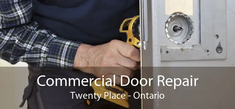 Commercial Door Repair Twenty Place - Ontario