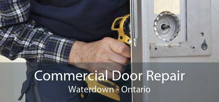 Commercial Door Repair Waterdown - Ontario