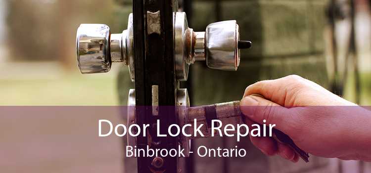 Door Lock Repair Binbrook - Ontario