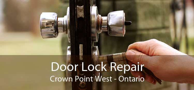Door Lock Repair Crown Point West - Ontario
