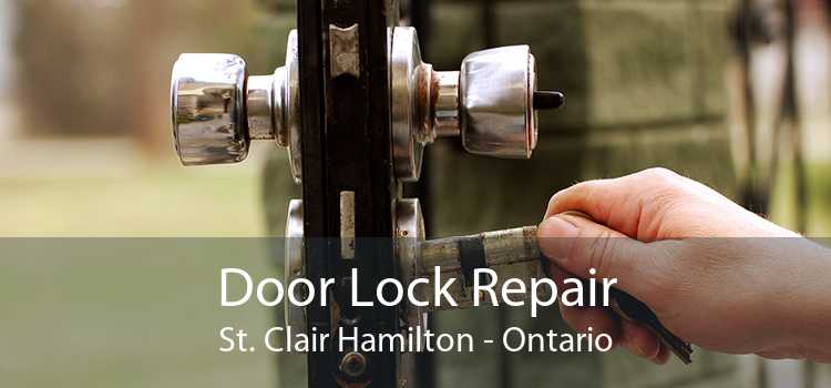 Door Lock Repair St. Clair Hamilton - Ontario