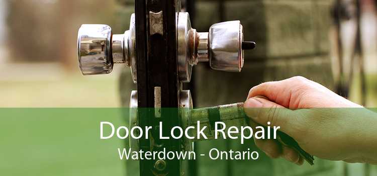 Door Lock Repair Waterdown - Ontario