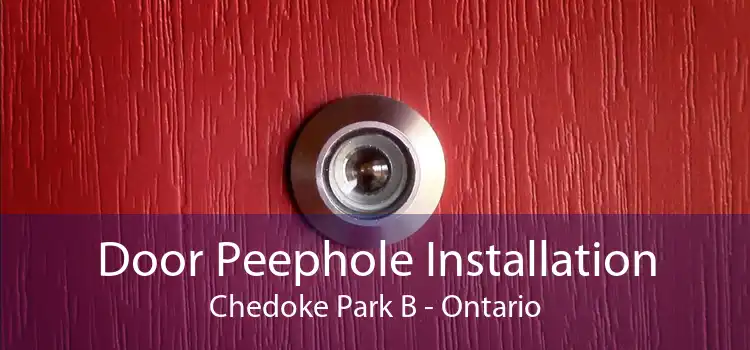 Door Peephole Installation Chedoke Park B - Ontario