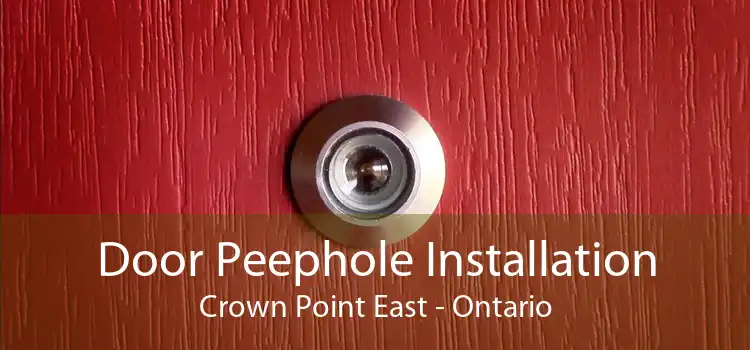 Door Peephole Installation Crown Point East - Ontario