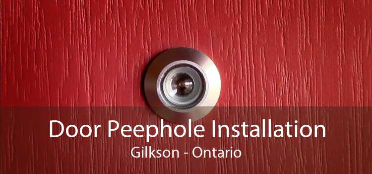 Door Peephole Installation Gilkson - Ontario