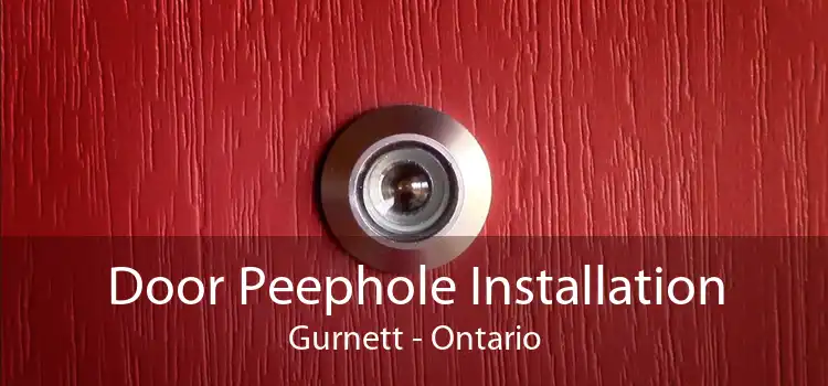 Door Peephole Installation Gurnett - Ontario