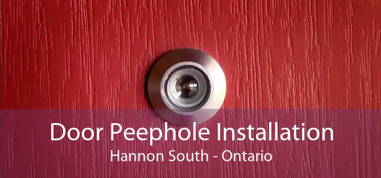 Door Peephole Installation Hannon South - Ontario