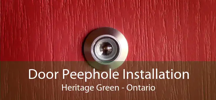 Door Peephole Installation Heritage Green - Ontario