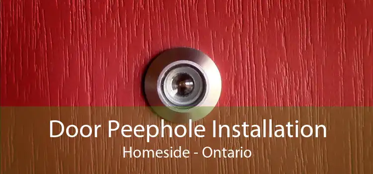 Door Peephole Installation Homeside - Ontario