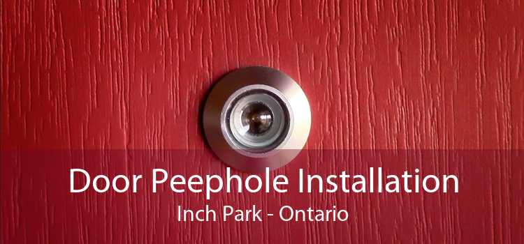 Door Peephole Installation Inch Park - Ontario