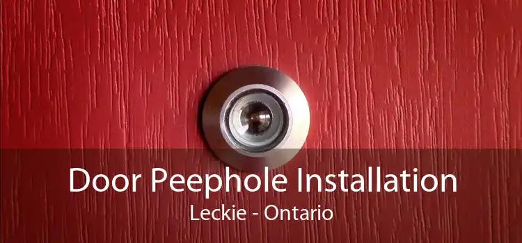 Door Peephole Installation Leckie - Ontario