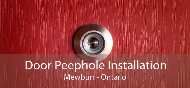 Door Peephole Installation Mewburr - Ontario