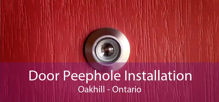 Door Peephole Installation Oakhill - Ontario