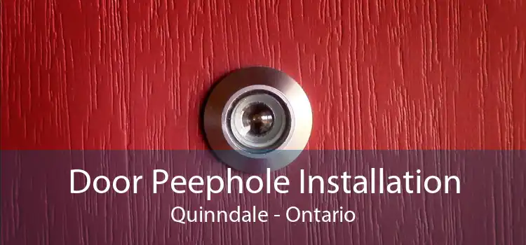 Door Peephole Installation Quinndale - Ontario
