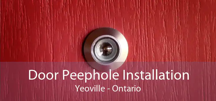 Door Peephole Installation Yeoville - Ontario