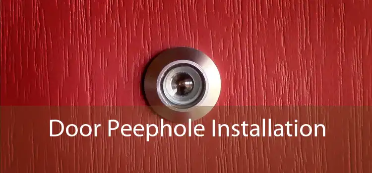 Door Peephole Installation 