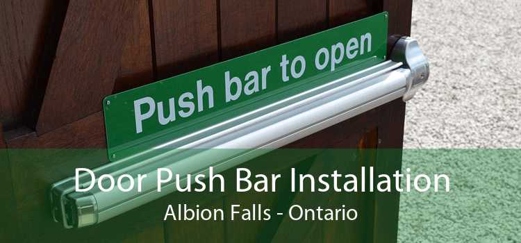 Door Push Bar Installation Albion Falls - Ontario