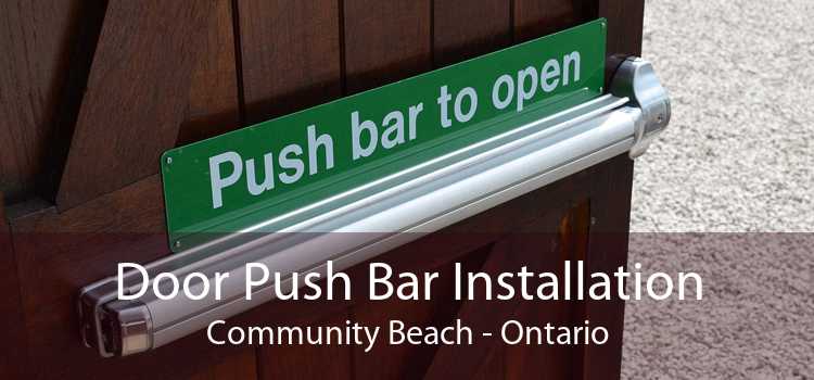 Door Push Bar Installation Community Beach - Ontario