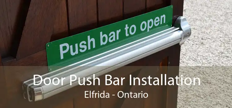 Door Push Bar Installation Elfrida - Ontario