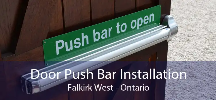 Door Push Bar Installation Falkirk West - Ontario