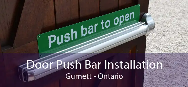 Door Push Bar Installation Gurnett - Ontario