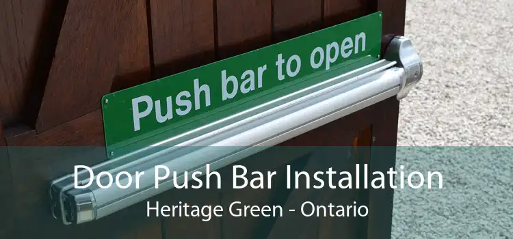 Door Push Bar Installation Heritage Green - Ontario