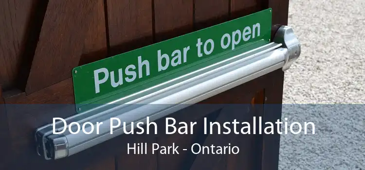 Door Push Bar Installation Hill Park - Ontario