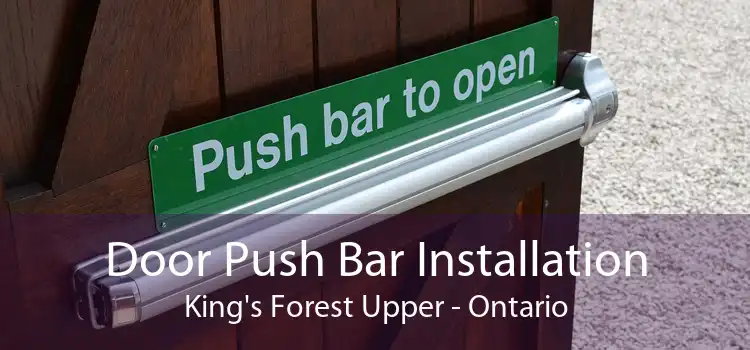 Door Push Bar Installation King's Forest Upper - Ontario