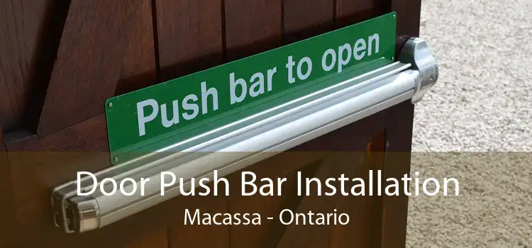 Door Push Bar Installation Macassa - Ontario
