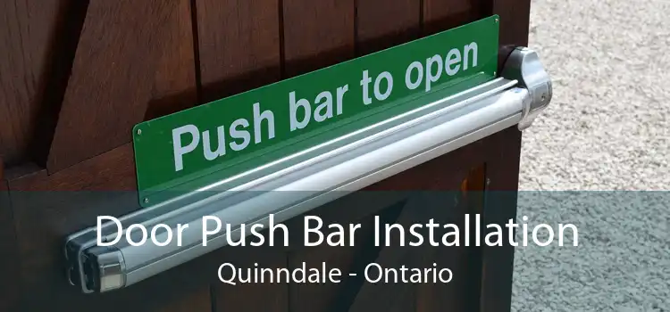 Door Push Bar Installation Quinndale - Ontario