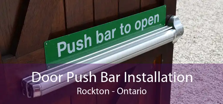 Door Push Bar Installation Rockton - Ontario