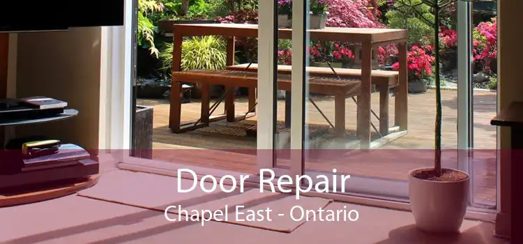 Door Repair Chapel East - Ontario