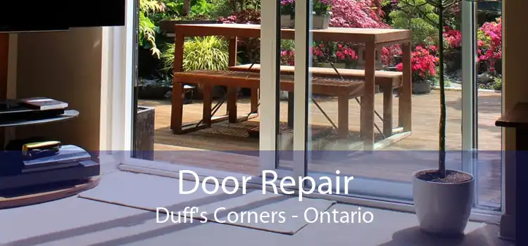Door Repair Duff's Corners - Ontario
