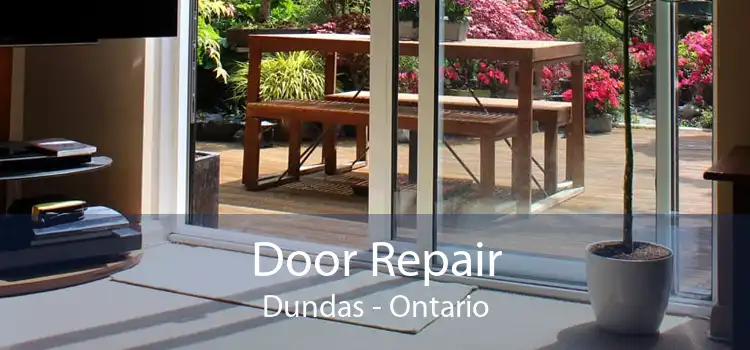 Door Repair Dundas - Ontario