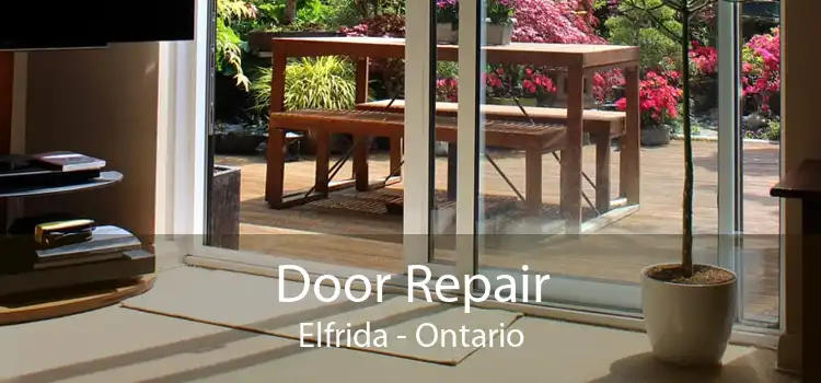 Door Repair Elfrida - Ontario