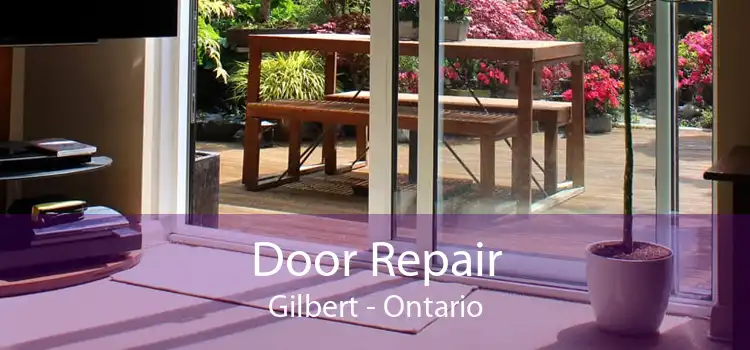 Door Repair Gilbert - Ontario