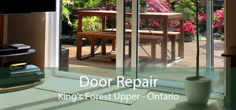 Door Repair King's Forest Upper - Ontario