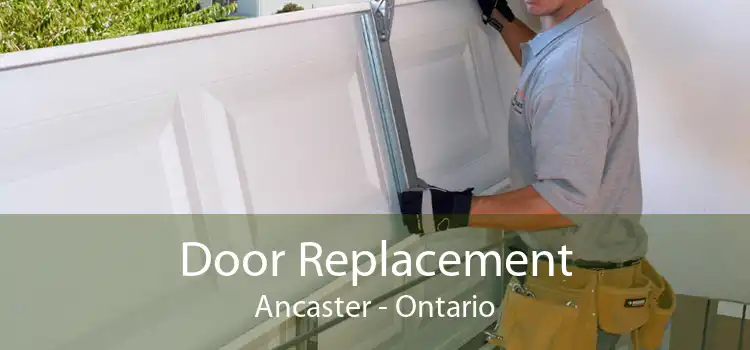 Door Replacement Ancaster - Ontario