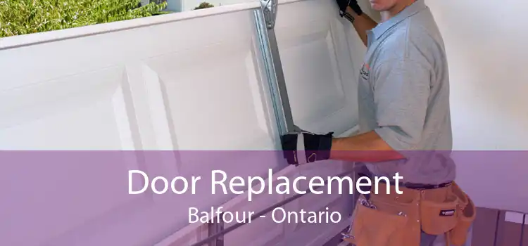 Door Replacement Balfour - Ontario