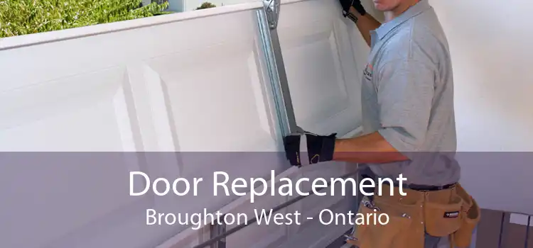 Door Replacement Broughton West - Ontario