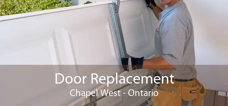 Door Replacement Chapel West - Ontario