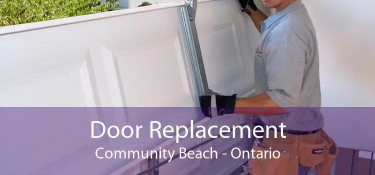 Door Replacement Community Beach - Ontario