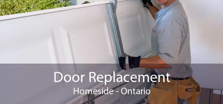 Door Replacement Homeside - Ontario