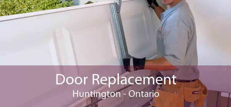 Door Replacement Huntington - Ontario