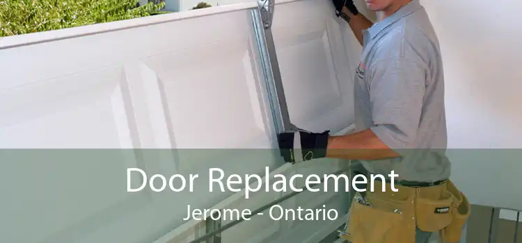 Door Replacement Jerome - Ontario