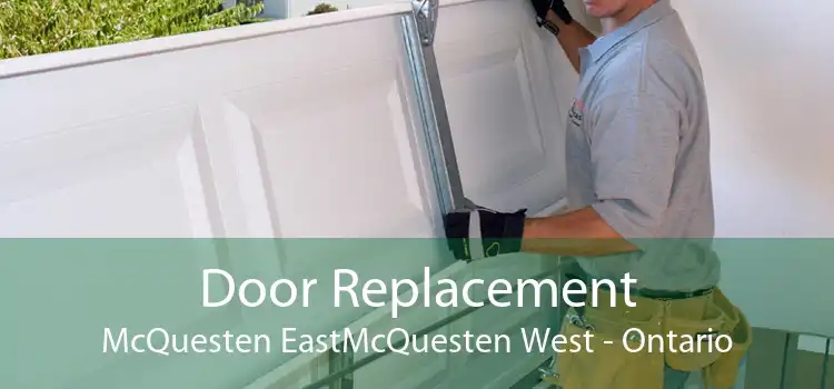 Door Replacement McQuesten EastMcQuesten West - Ontario
