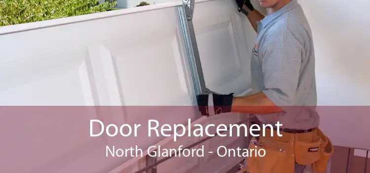 Door Replacement North Glanford - Ontario