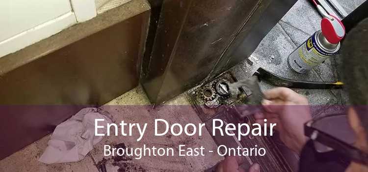 Entry Door Repair Broughton East - Ontario