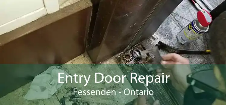 Entry Door Repair Fessenden - Ontario