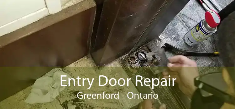 Entry Door Repair Greenford - Ontario